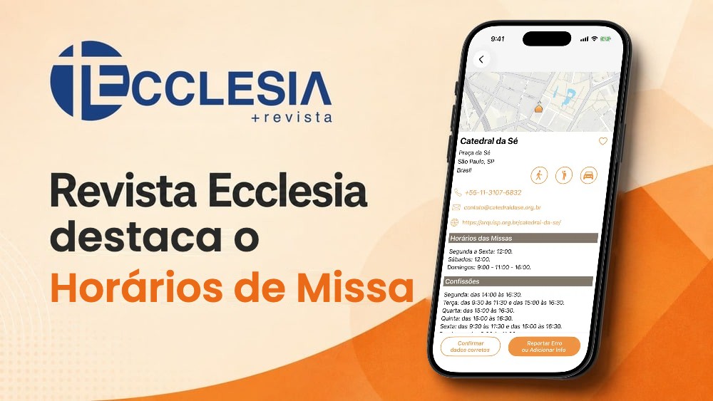 A revista Ecclesia destaca o Horários de Missa